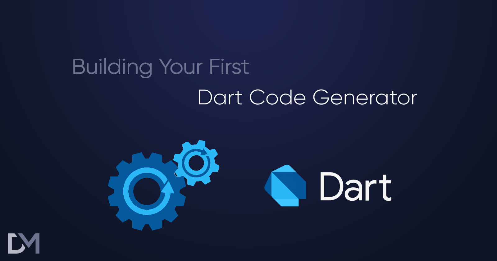 From Annotations to Generation: Building Your First Dart Code Generator