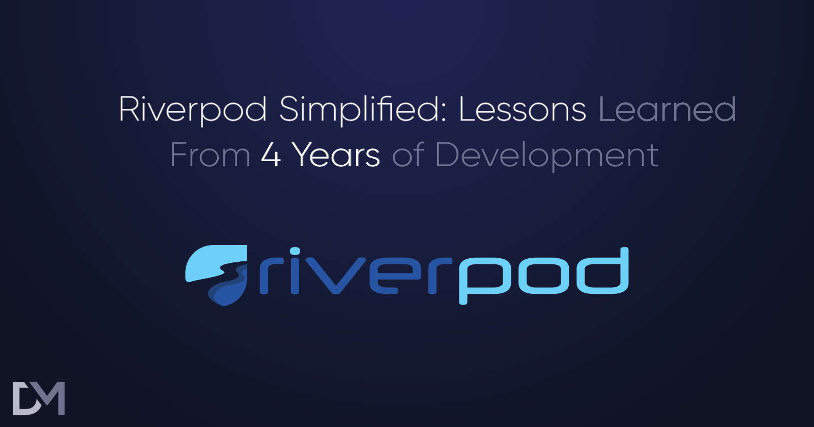 Riverpod Simplified: Lessons Learned From 4 Years of Development