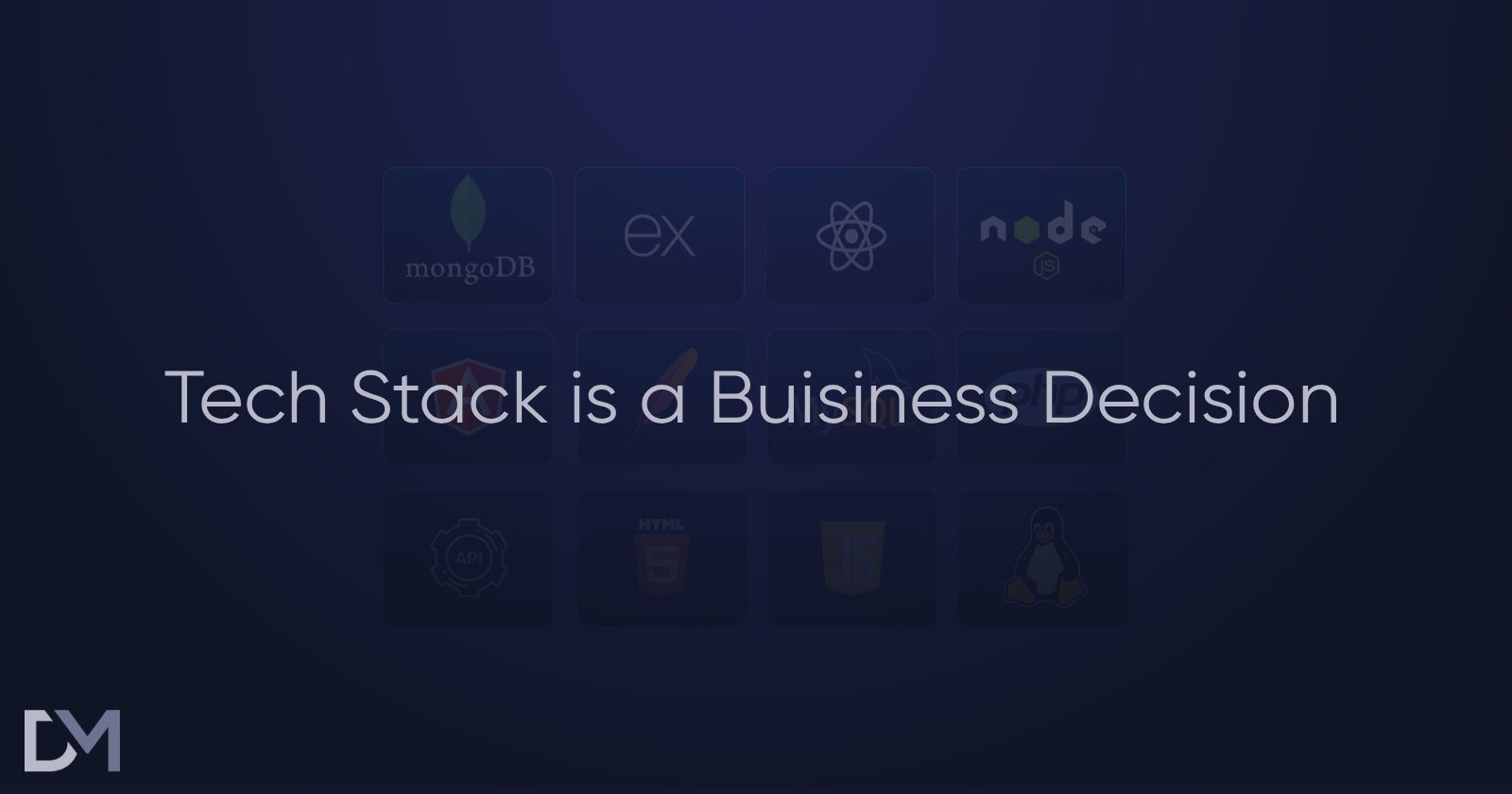 Tech Stack Is a Business Decision